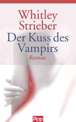 [Whitley Strieber - Miriam Blaylock 02] • Miriam Blaylock 02 - Der Kuss des Vampirs (2001)